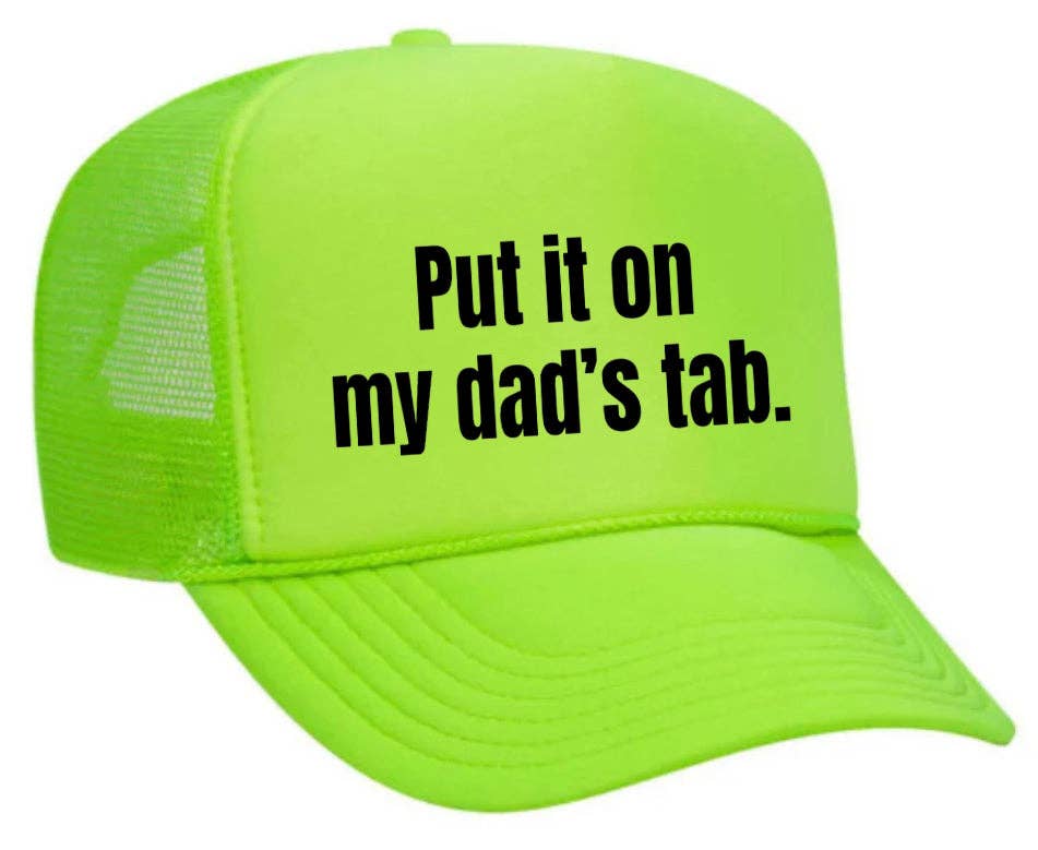 Inappropriate Trucker Hats - Wholesale Trucker Hat - Women's - Put It On My Dad’s Tab Trucker Hat23