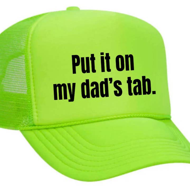 Inappropriate Trucker Hats - Wholesale Trucker Hat - Women's - Put It On My Dad’s Tab Trucker Hat23