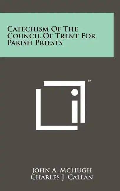Books by splitShops - Wholesale Religion Book - Catechism Of The Council Of Trent For Parish Priests - Hardcover0