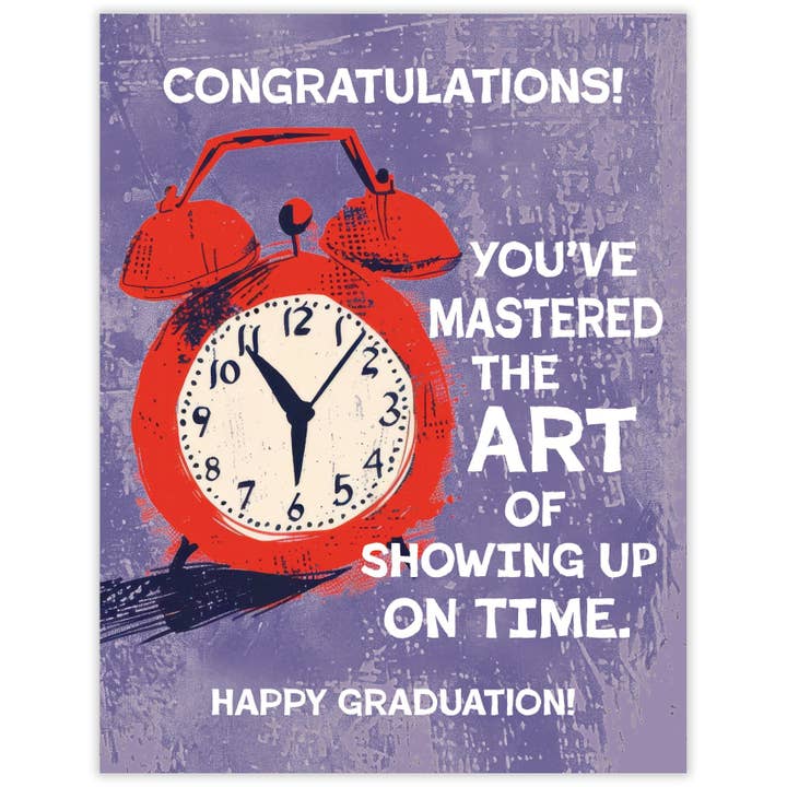 Show Up On Time – Recycled Graduation Card for Graduates for wholesale by Scarecrow & Nut Tree
