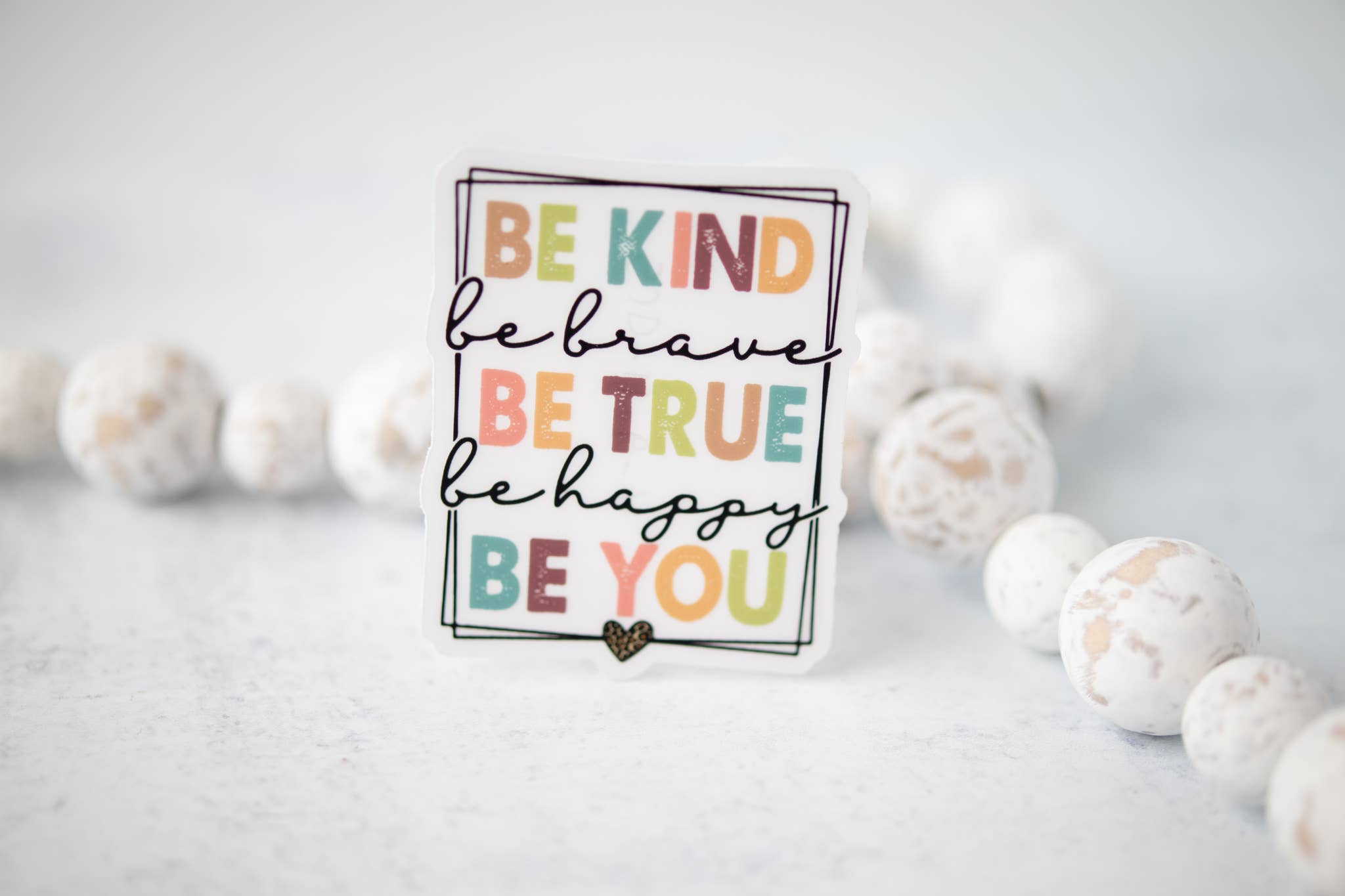 Savannah and James Co - Wholesale Sticker - Be Kind Brave True Happy You CLEAR 3'' Sticker