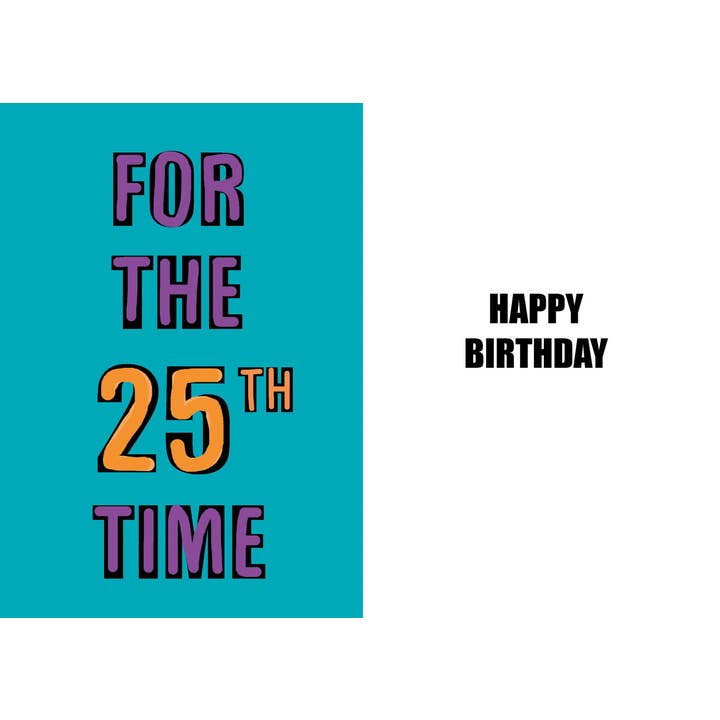 Biglietto di Auguri Divertente di Alta Qualità per il 25° Compleanno per la vendita all'ingrosso da parte di Duggoons Greeting Cards