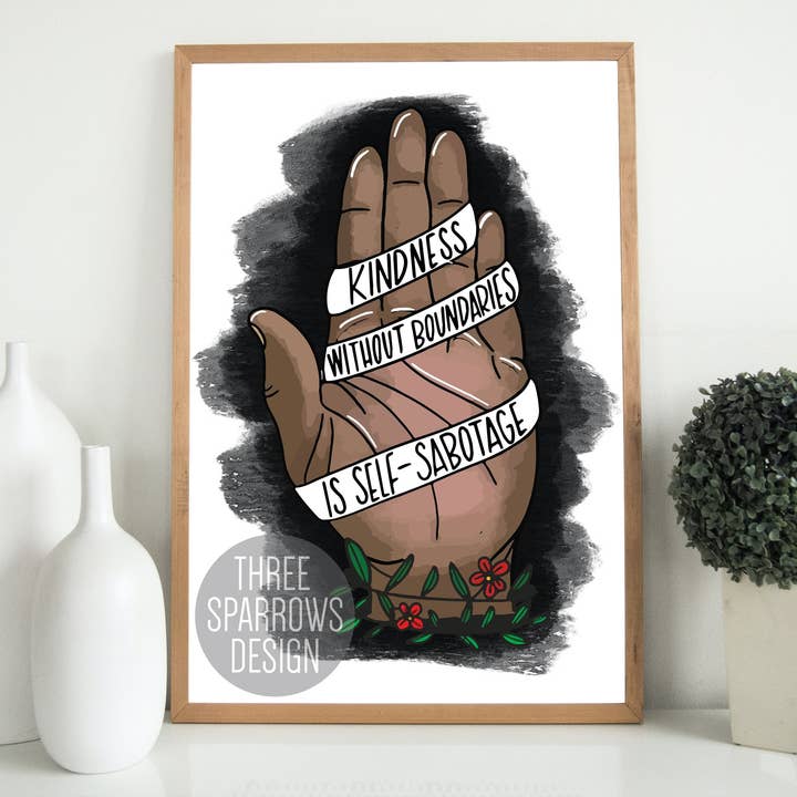 Kindness Without Boundaries| Boundaries Quote Print for wholesale by Three Sparrows Design