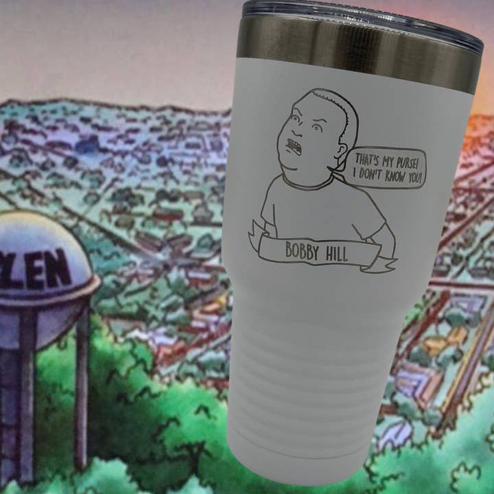King Of The Hill That's My Purse Tumbler for wholesale by High Proof Designs