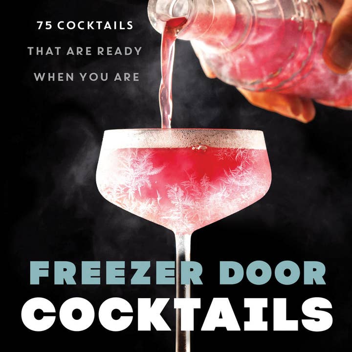 Hachette Book Group - Wholesale Mixology & Beverage - Freezer Door Cocktails0