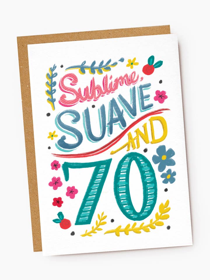Sublime, Suave And 70 Birthday Card for wholesale by Jade Fisher