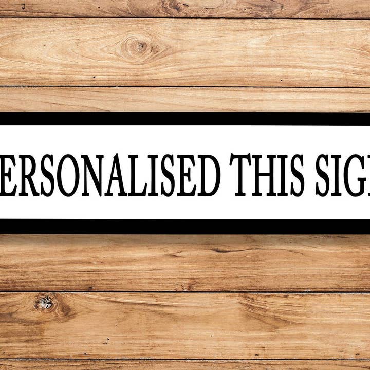 The British Metal Signs Company - Wholesale Sign - Personalised Custom Street Metal Long Sign Plaque