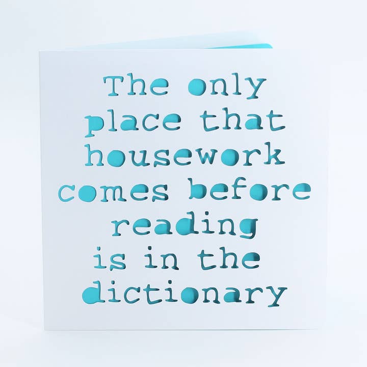 The Only Place Housework Before Reading Birthday Card for wholesale by Paradise Papercraft