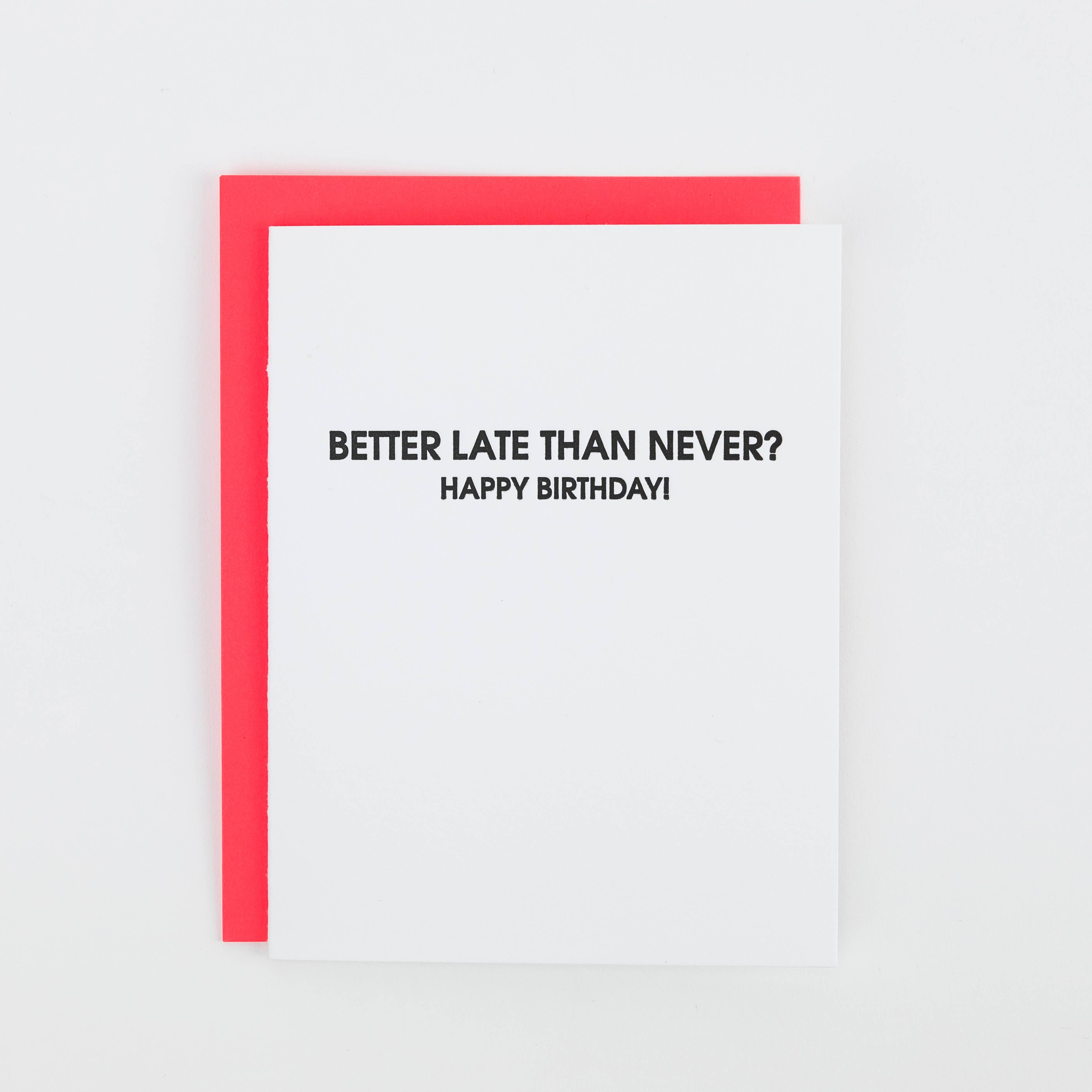 Chez Gagné - Wholesale Verjaardagskaartje - Beter Laat Dan Nooit - Verlate Verjaardags Letterpress Kaart3