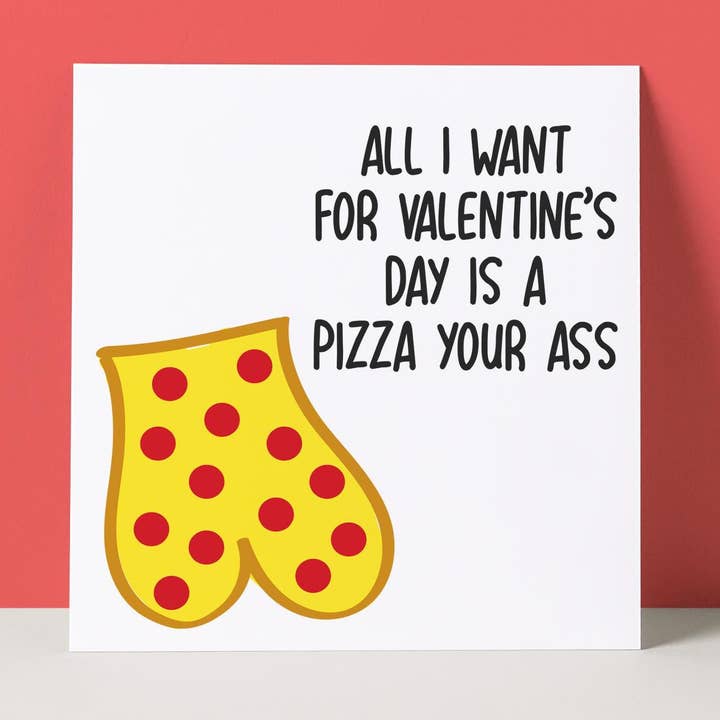 PIZZA ASS - VALENTINE'S DAY CARD for wholesale by Pack a Punch Designs