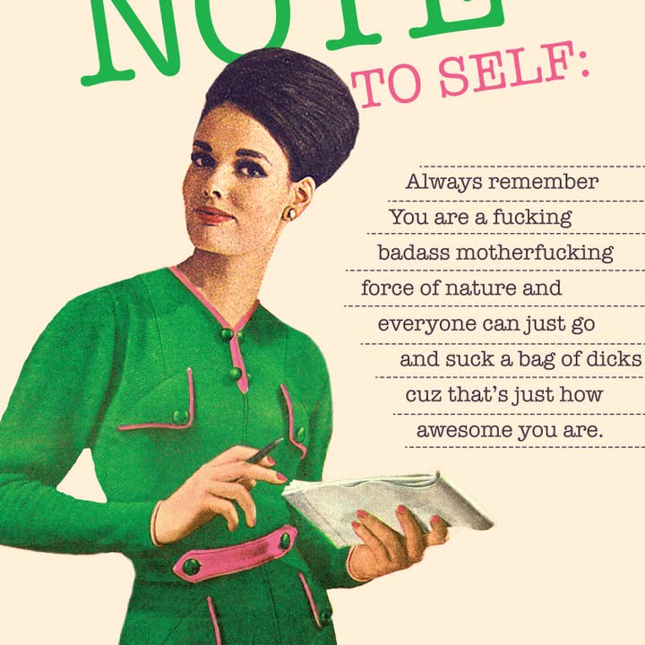 offensivedelightful - Wholesale Everyday Greeting Card - NOTE TO SELF! empowerment3