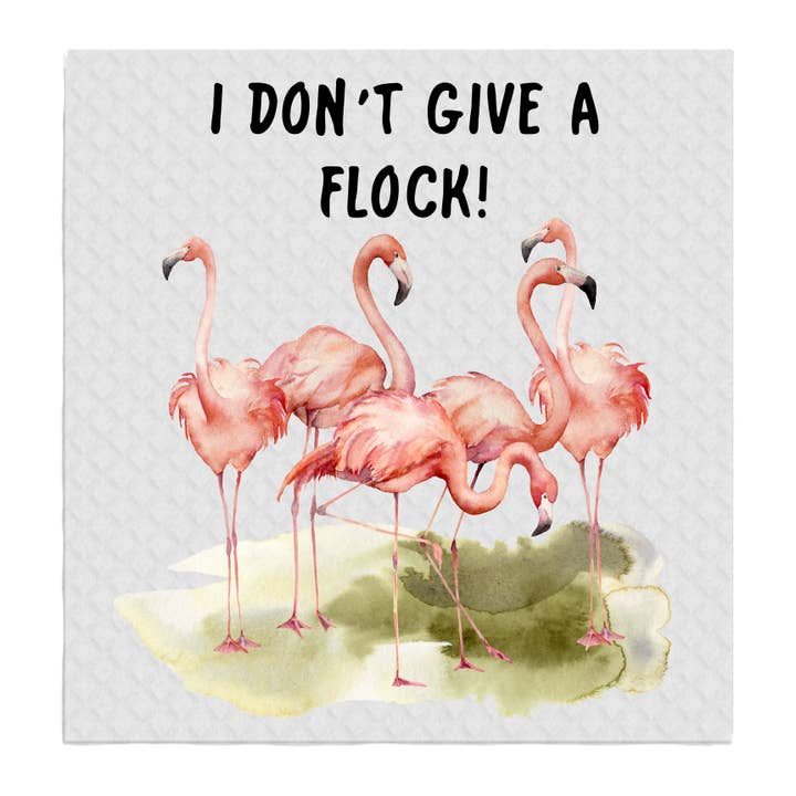 Pink Flamingo I Don't Give A Flock SWEDISH DISH CLOTHS for wholesale by Avery Lane Gifts