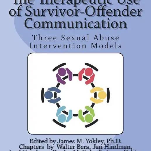 Books by splitShops - Wholesale Book - Adult - The Therapeutic Use of Survivor-Offender Communication: Three Sexual Abuse Intervention Models - Paperback