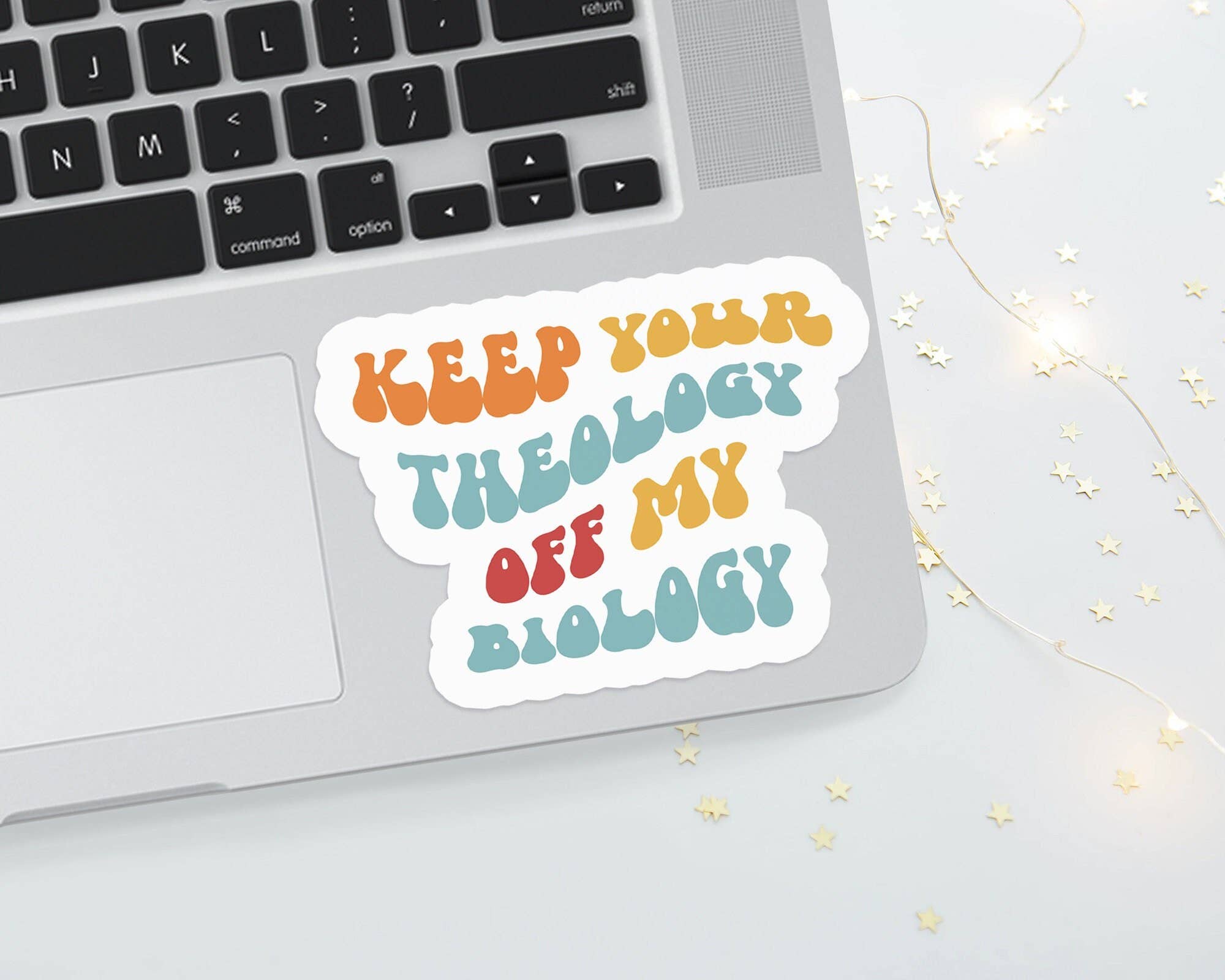 Science & Snark - Wholesale Sticker - Keep Your Theology Off My Biology Sticker, Pro Choice0