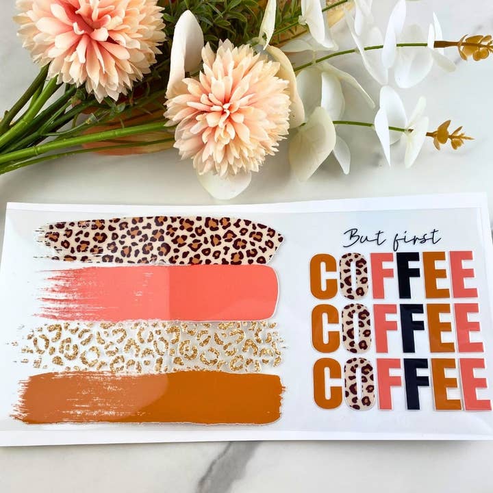 But First Coffee | 16 oz UV DTF Wrap for wholesale by HKS Custom Designs