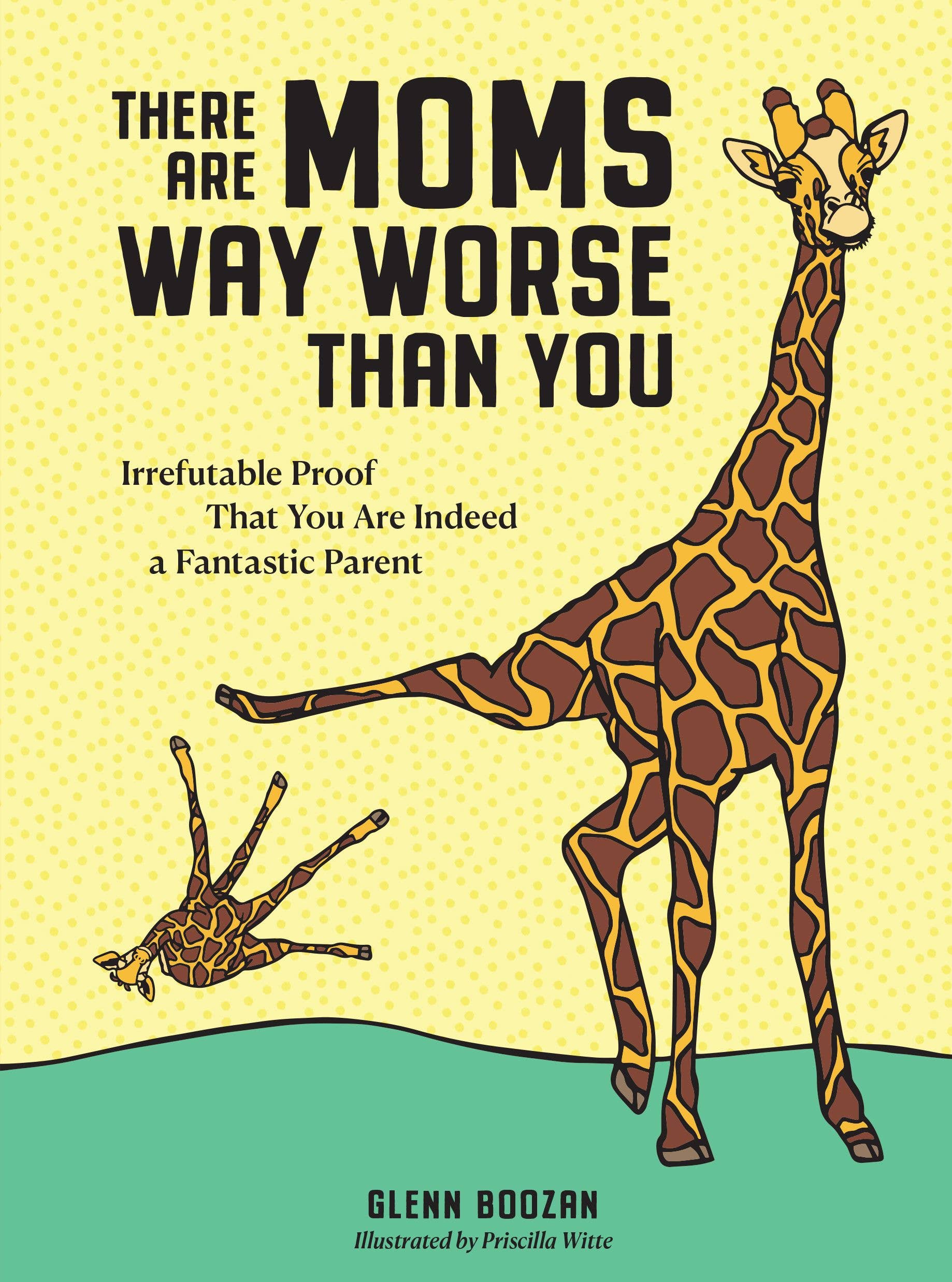 Hachette Book Group - Wholesale Humor - There Are Moms Way Worse Than You0