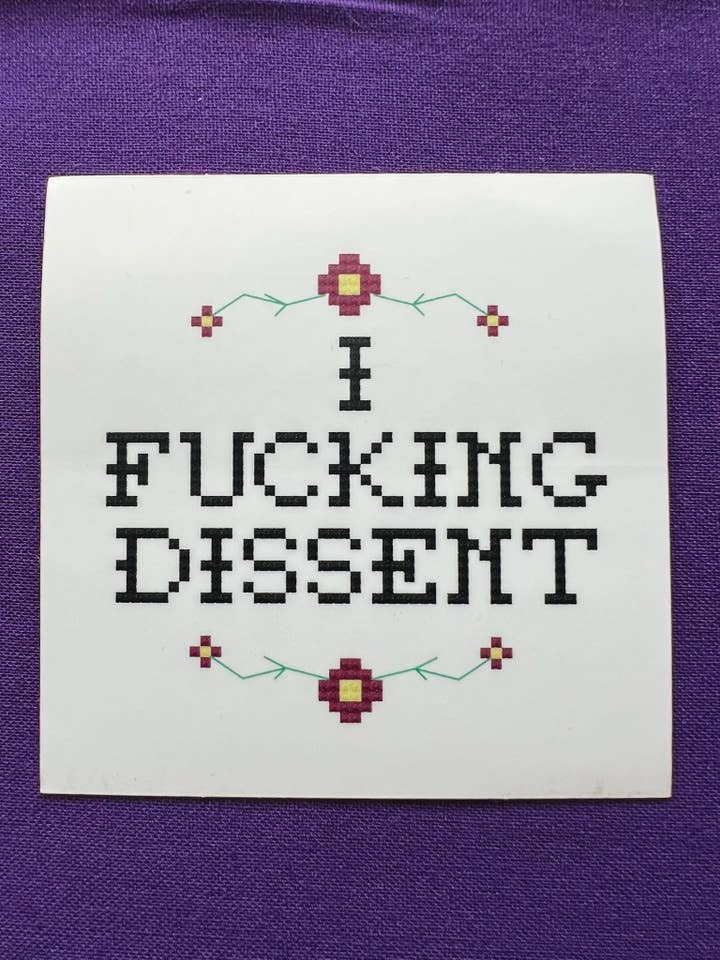 I Fucking Dissent Waterproof Sticker for wholesale by In Stitches by Sara