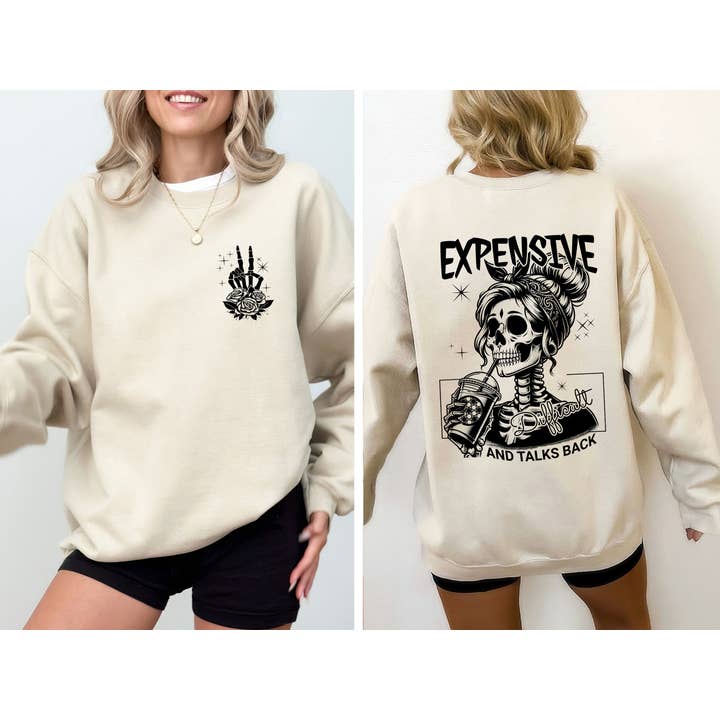 Refinery Number One LLC - Wholesale Graphic Sweatshirt - Women's - Expensive, Difficult, Talks Back, Mom, Mother, Skeleton, Sweatshirt