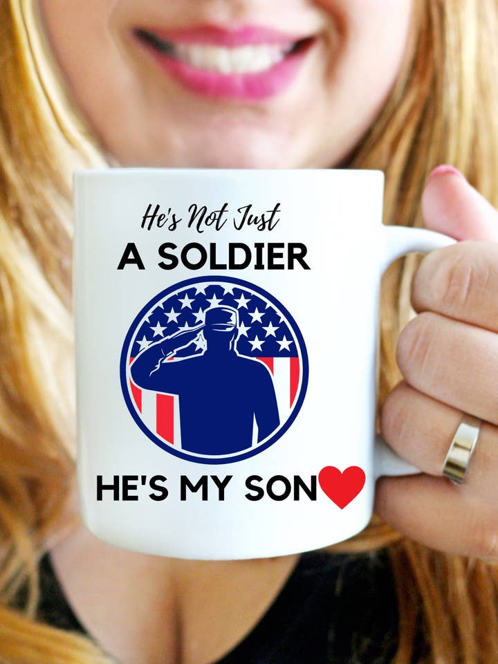Army Mom, Army Dad "He'S Not Just A Soldier He's My Son" for wholesale by Happy Jan Designs