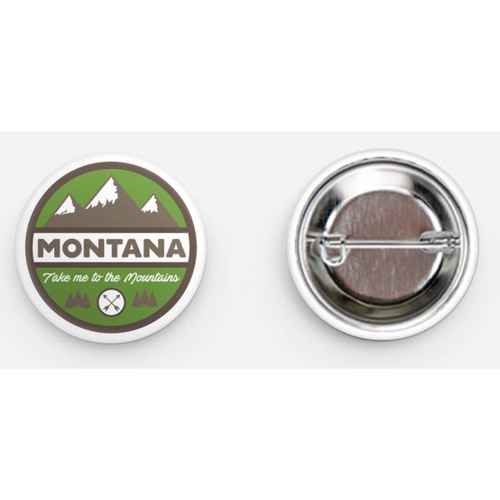 Montana - Take me to the Mountains - Button (1.25") for wholesale by Tree City Stickers