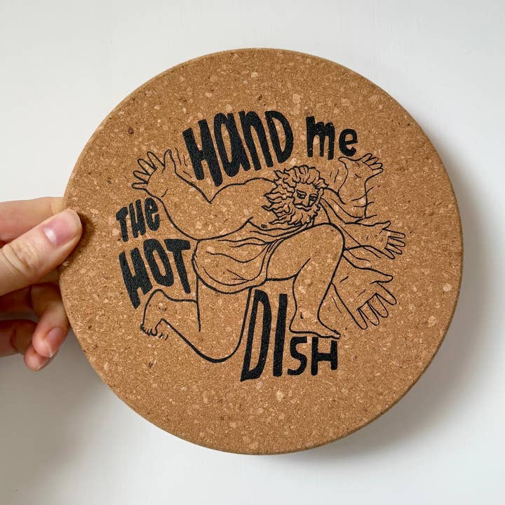 Hand Me the Hot Dish Trivet for wholesale by Ramona Muse Lambert