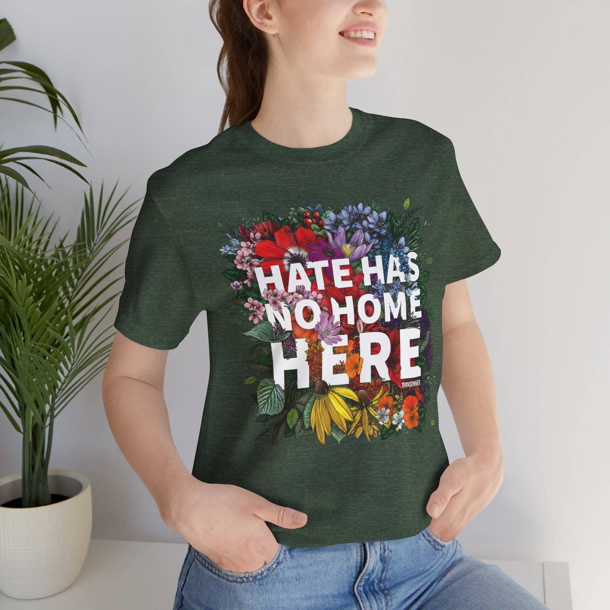 Transpainter - Wholesale Screen Printed T-Shirt - Unisex - Hate Has No Home Here Tee Shirt | No Hate TShirts | Diversity Apparel | Social Justice Shirt | Protest Shirt | Inclusion TShirt10