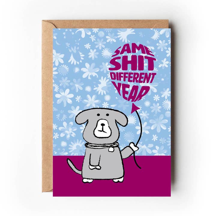 Funny rude birthday/new year card | Same shit different year for wholesale by VERSED AID