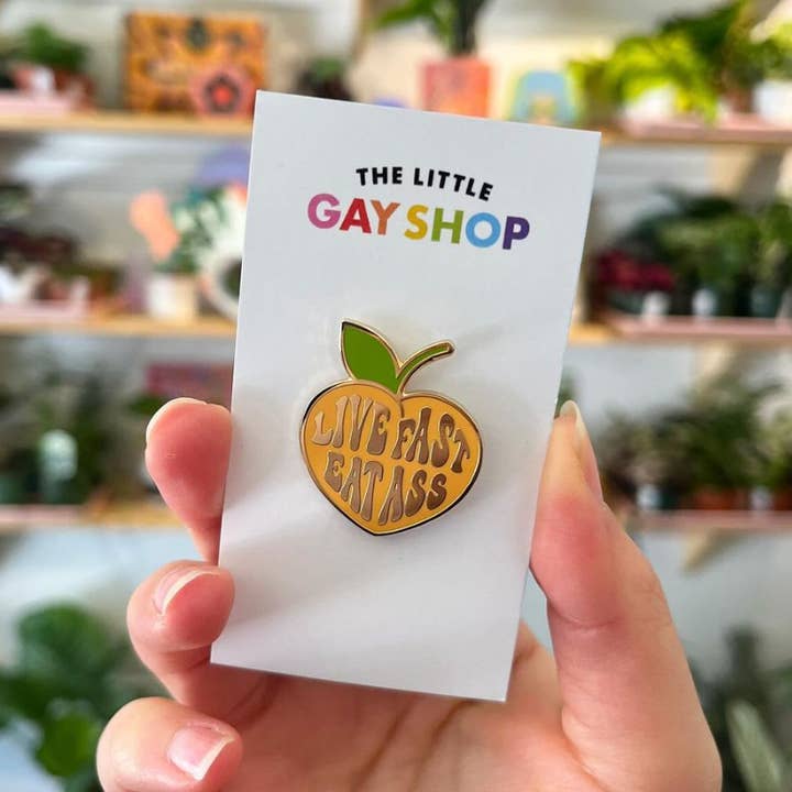 The Little Gay Shop - Wholesale Lapel Pin/Button - Live Fast Eat Ass Enamel Pin2