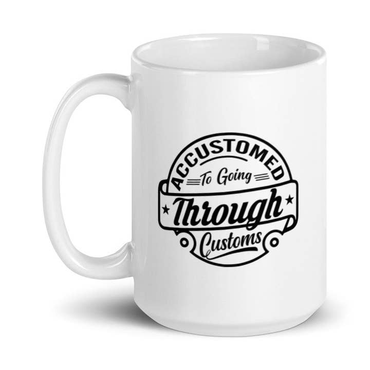 Tasse de 15 oz habitué à passer les douanes pour la vente par Lifestyle by Suncera