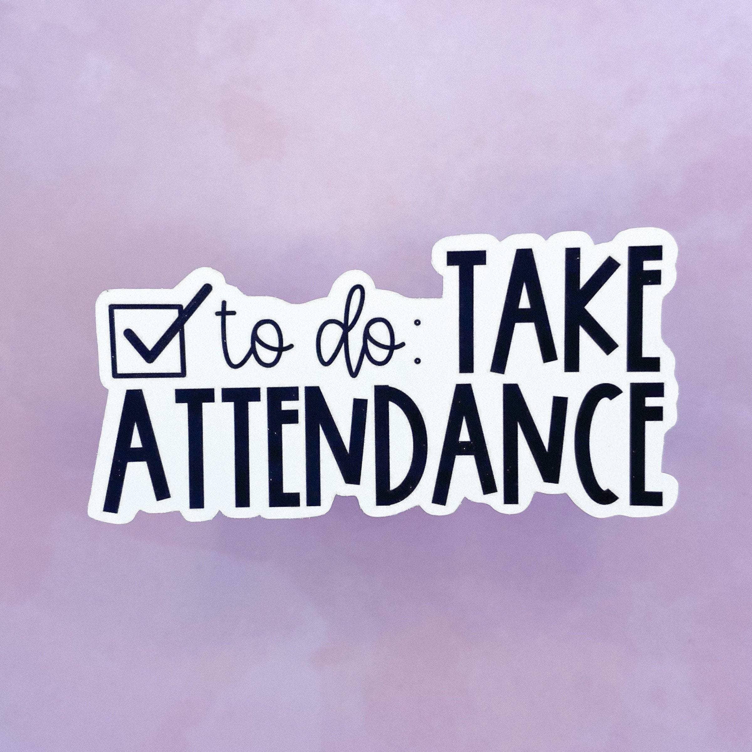 Created By Christine - Vente Autocollant - Autocollant Enseignant Take Attendance4