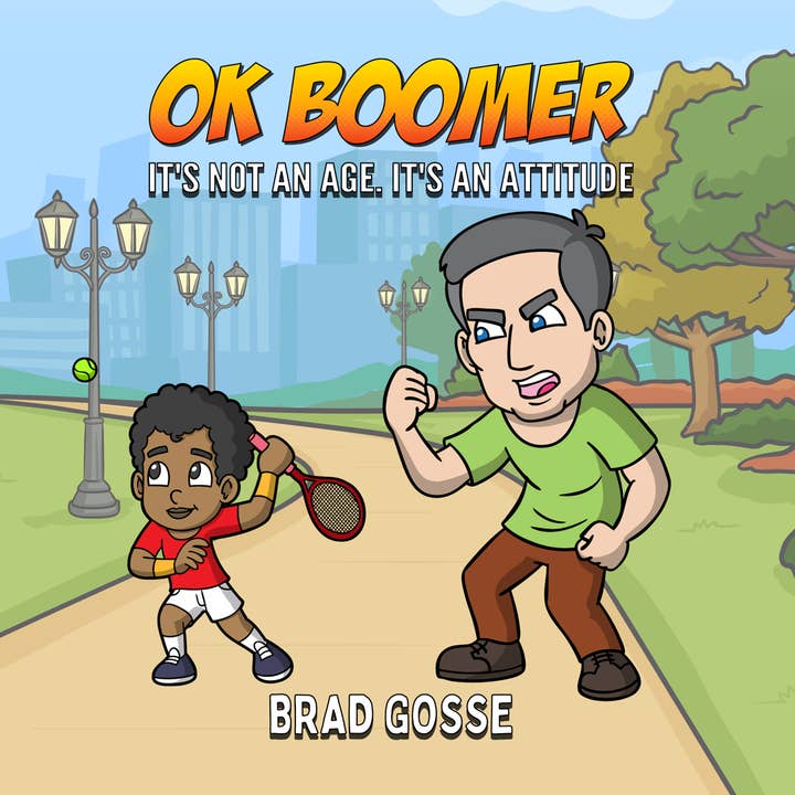 OK Boomer: Es geht nicht um das Alter. Es geht um die Einstellung (Signierte Ausgabe) für den Großhandel von Brad Gosse