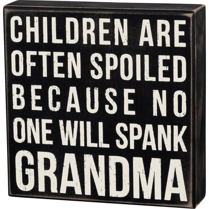 Spank Grandma Box Sign for wholesale by Primitives by Kathy