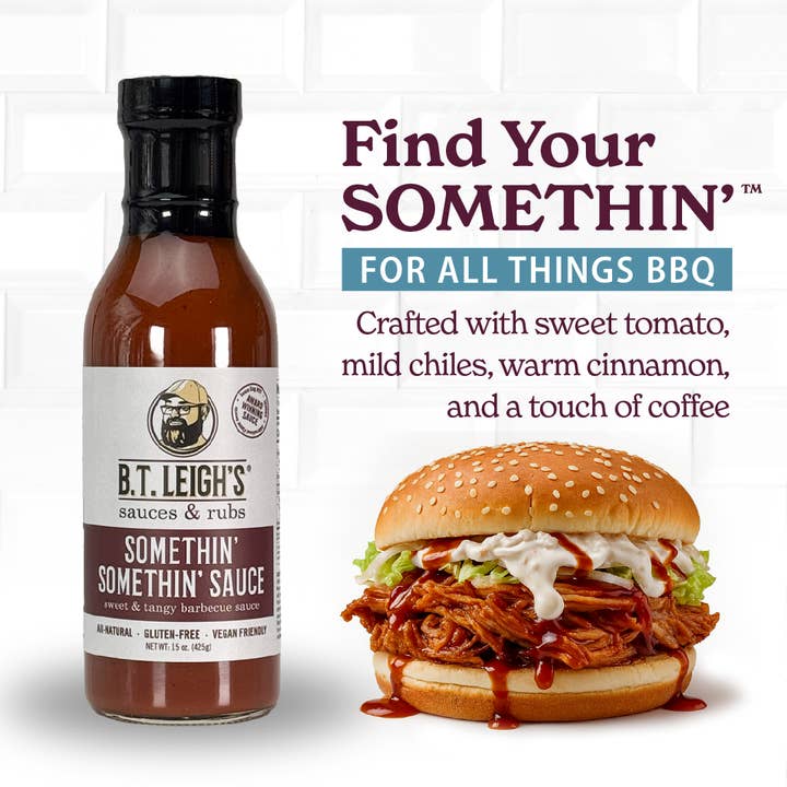 B.T. Leigh's Sauces & Rubs - Wholesale BBQ sauce - Somethin' Somethin' Sauce - Sweet & Tangy Barbecue Sauce - 15 oz Bottle2