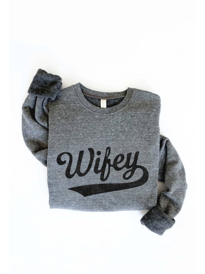 OAT COLLECTIVE - Wholesale Graphic Sweatshirt - Women's - WIFEY Graphic Sweatshirt - Crewneck Design8