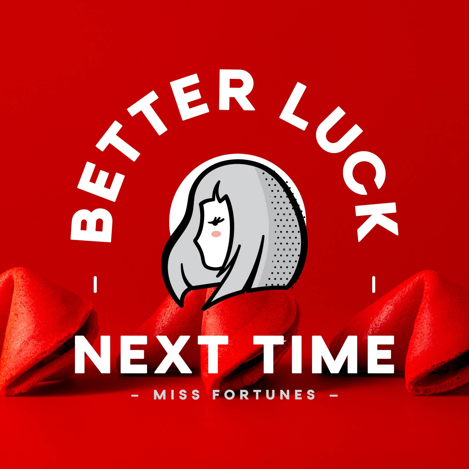 Miss Fortunes - Wholesale Cookie - Fortunes Against Humanity - Offend Someone You Love Today!7