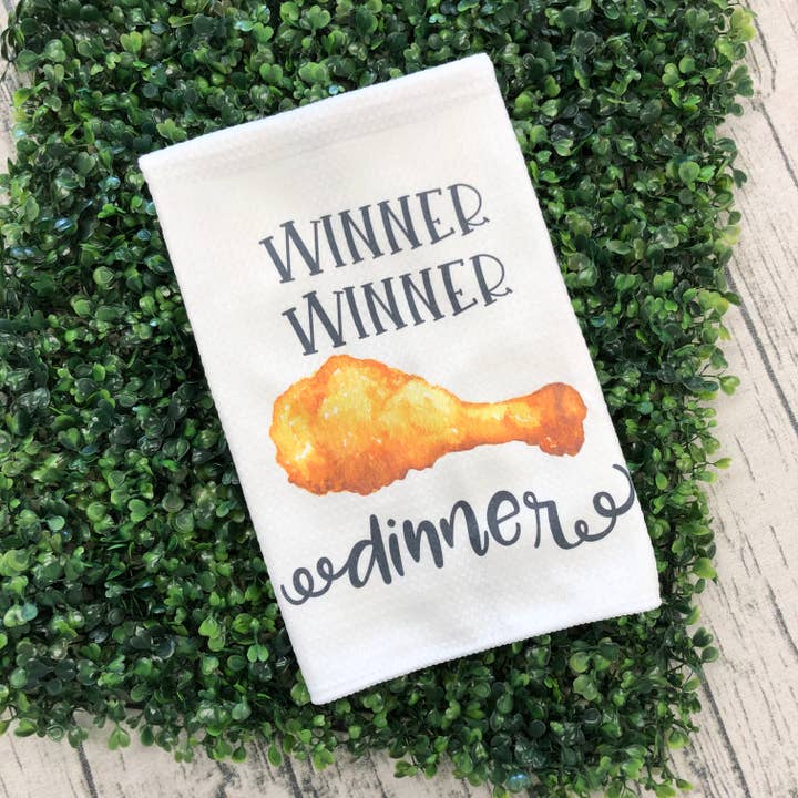 Winner Winner Chicken Dinner Kitchen Towel for wholesale by Restoration Alley DIY Co