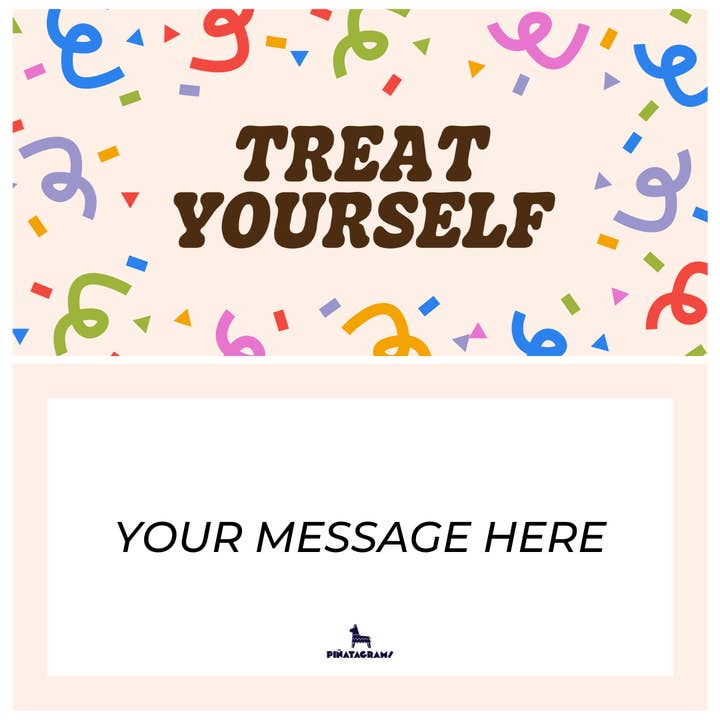 Piñatagrams - Wholesale Party Favor - Treat Yourself Piñatagram (Realsy Dates)1