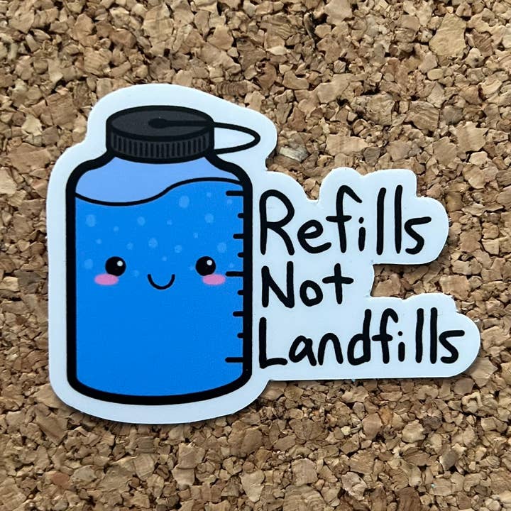 Refills Not Landfills Kawaii Water Bottle Sticker for wholesale by 8 Bit Magnets Co Stickers