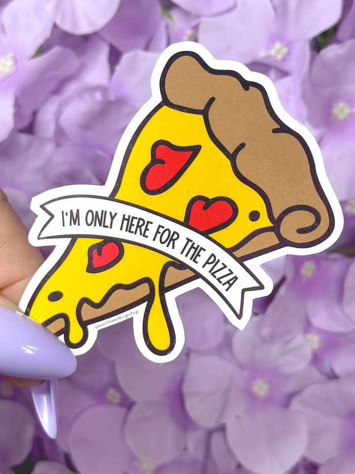 I'm Only Here for The Pizza Sticker, Funny Social Sticker for wholesale by Peach Tree Design Shop