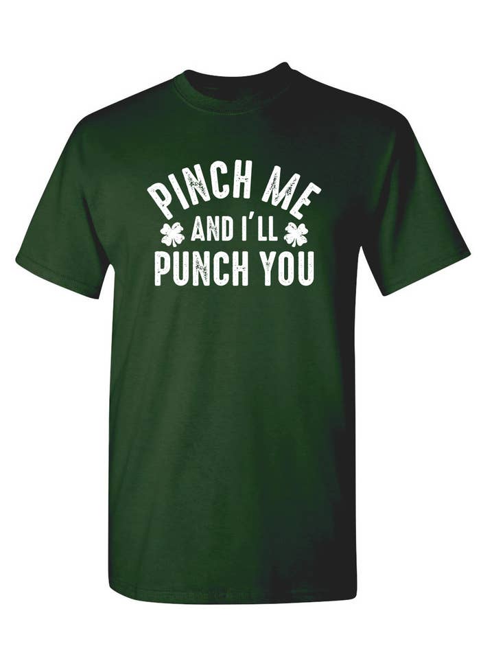 Feelin Good Tees - Wholesale Screen Printed T-Shirt - Unisex - Pinch Me And I'll Punch You12