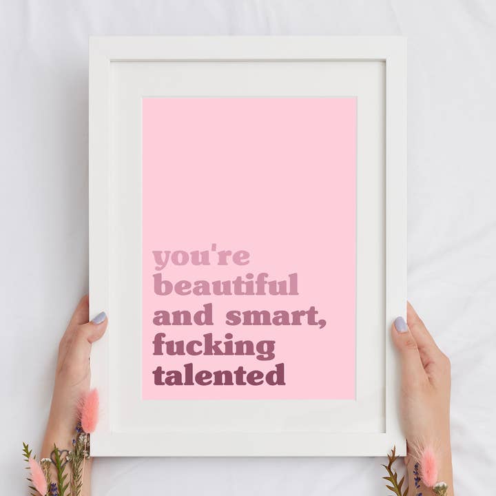 Tu es belle, intelligente, sacrément talentueuse - Lizzo Print pour la vente par Danni Boden Designs