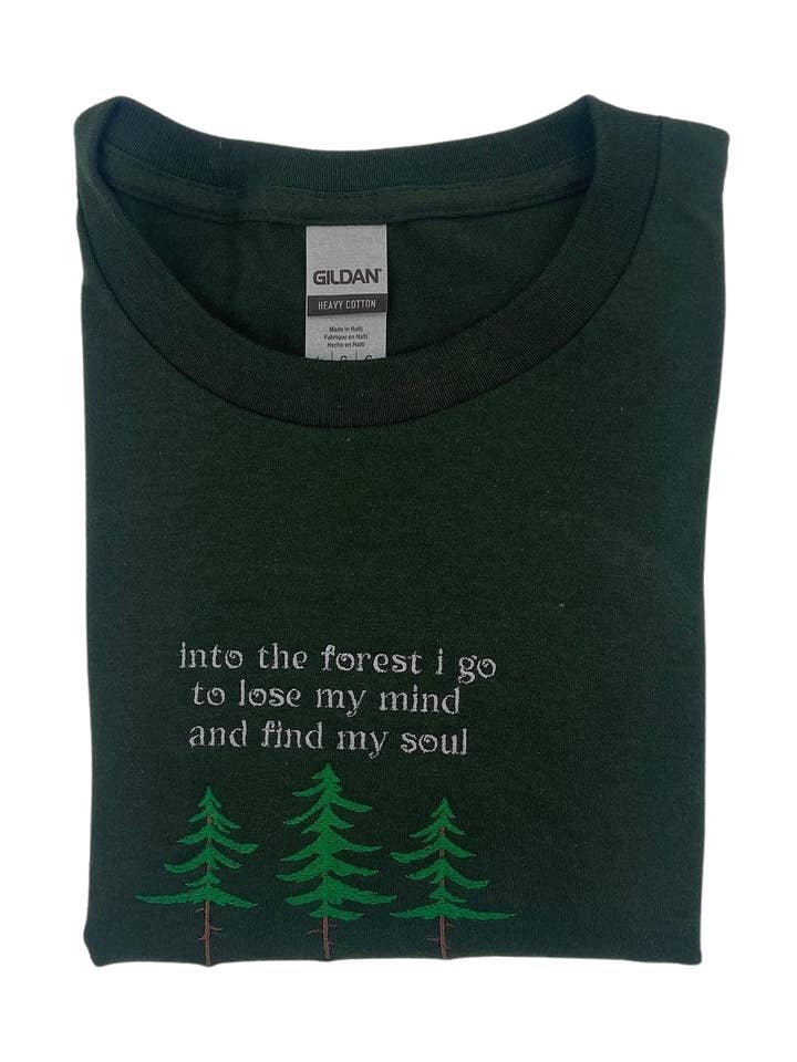 Into The Forest I Go To Lose My Mind and Find My Soul Shirt for wholesale by Totally Iced Out