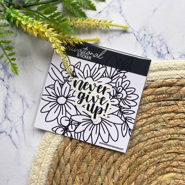 Marta Lewandowska Art - Wholesale Sticker - Never Give Up Sticker1