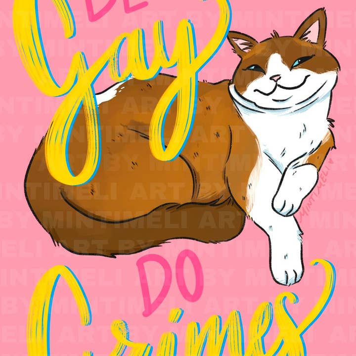 Stampa artistica Be Gay Do Crime - Piccola (5x7) per la vendita all'ingrosso da parte di Mintimeli