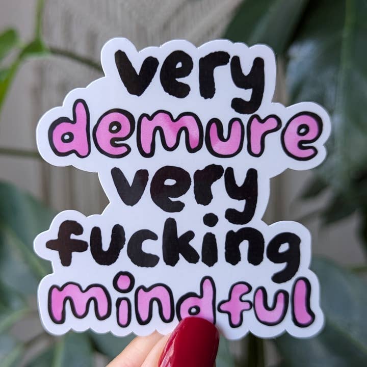 Very demure very fucking mindful, trendy sayings merch for wholesale by Moonlit Creations