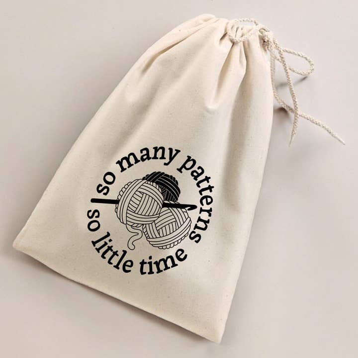 Anna B. Shop - Wholesale Knitting/Crochet Supplies - So Many Patterns So Little Time Project Bag, Crochet, Knit