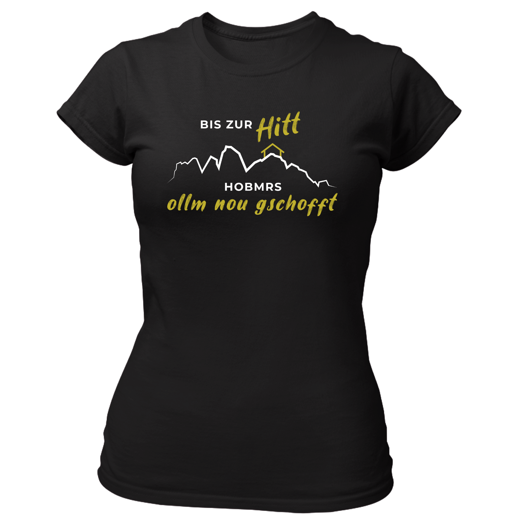 Südtiroler Stiebele – Großhandel T-Shirt mit Siebdruck – Damen – Bis zur Hitt - Damen Shirt Bio0