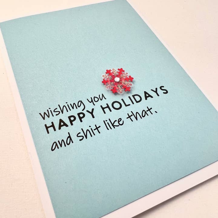Holiday And Shit Like That card for wholesale by Muddy Mouth Cards