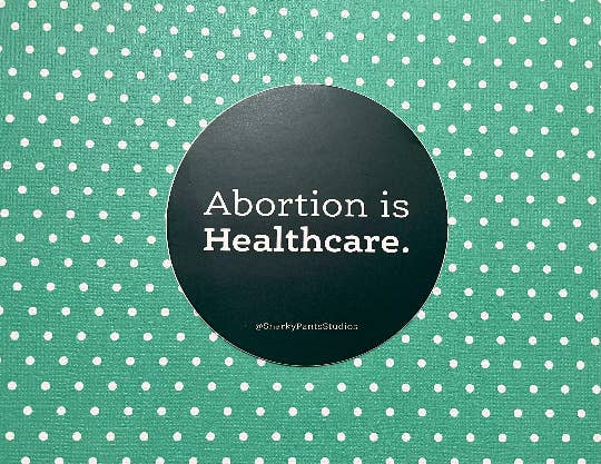 Snarky Pants Studios – Engroshandel Klistermærke – Abort er Healthcare Sticker