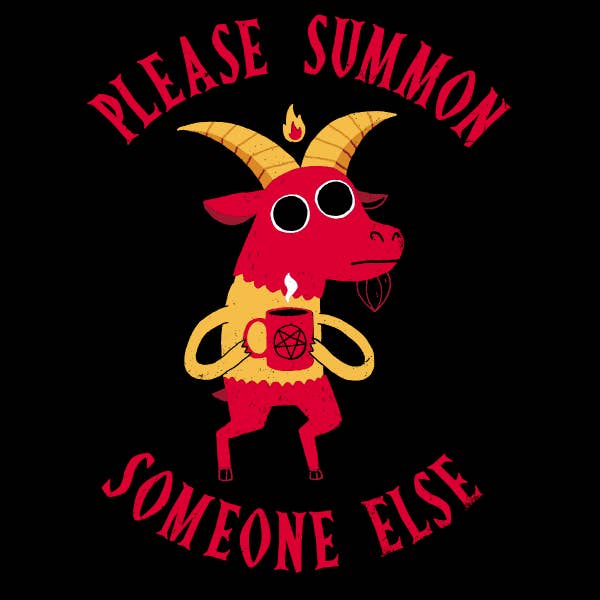 'Summon Someone Else' Shirt for wholesale by Wicked Clothes